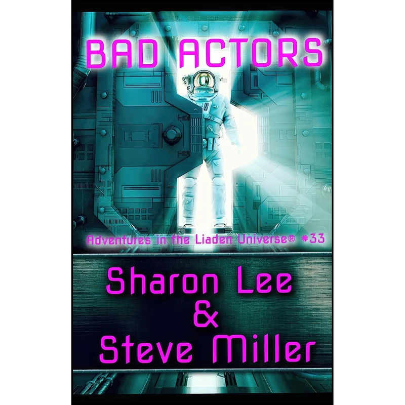 کتاب BAD ACTORS اثر Sharon Lee and Steve Miller انتشارات تازه ها