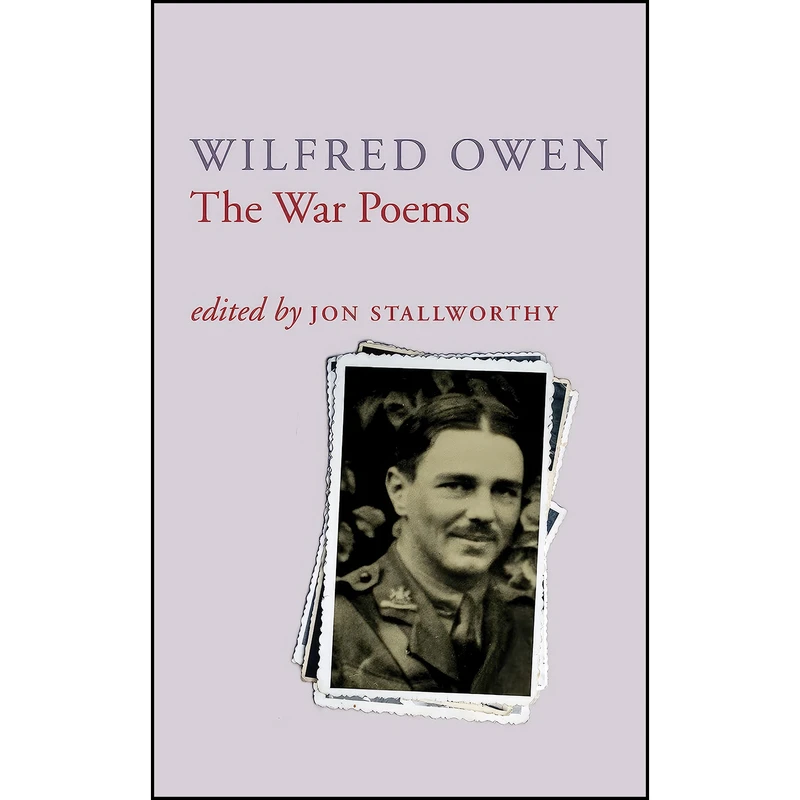 کتاب The War Poems اثر Wilfred Owen and Jon Stallworthy انتشارات Chatto & Windus
