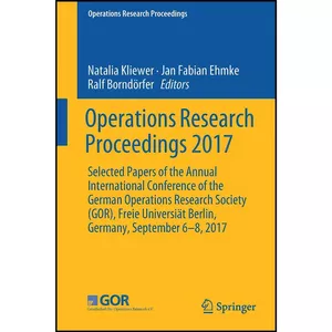 کتاب Operations Research Proceedings 2017 اثر جمعي از نويسندگان انتشارات Springer