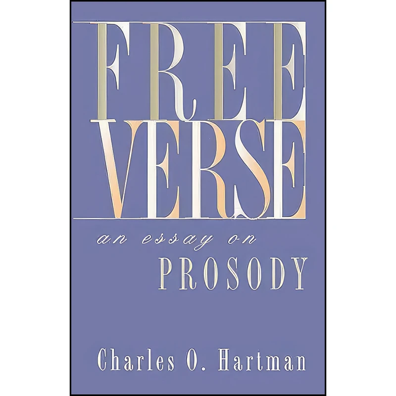 کتاب Free Verse اثر Charles O. Hartman انتشارات Northwestern University Press