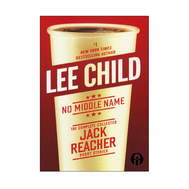 کتاب No Middle Name The Complete Collected Jack Reacher Short Stories اثر Lee Child انتشارات الوندپویان