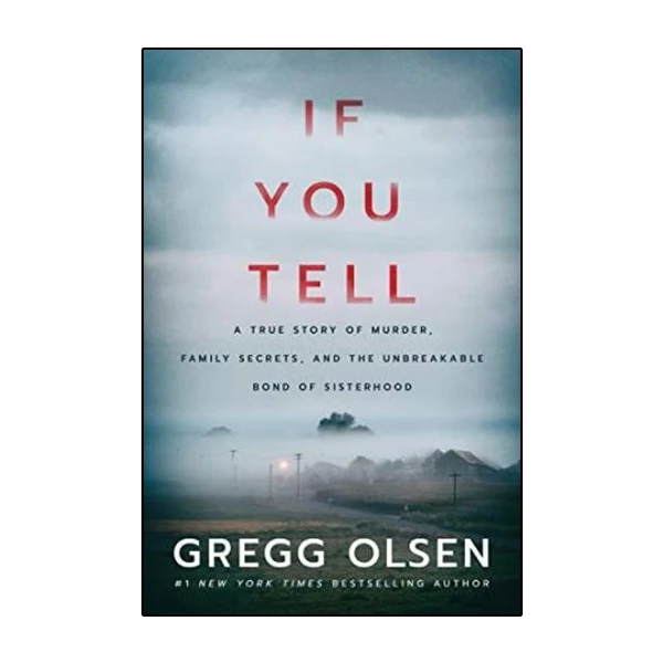 کتاب If You Tell اثر Gregg Olsen انتشارات نبض دانش