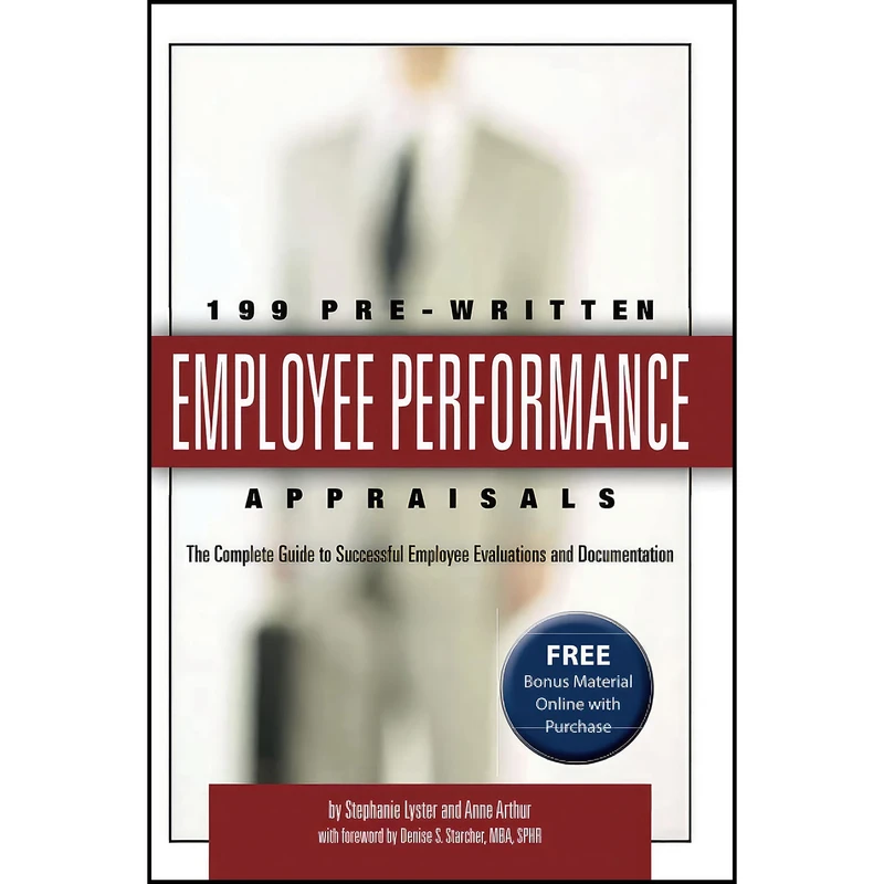 کتاب 199 Pre-Written Employee Performance Appraisals اثر Stephanie Lyster and Anne Arthur انتشارات Atlantic Publishing Group Inc