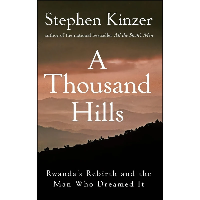 کتاب A Thousand Hills اثر Stephen Kinzer and Stephen Kinzer انتشارات Wiley