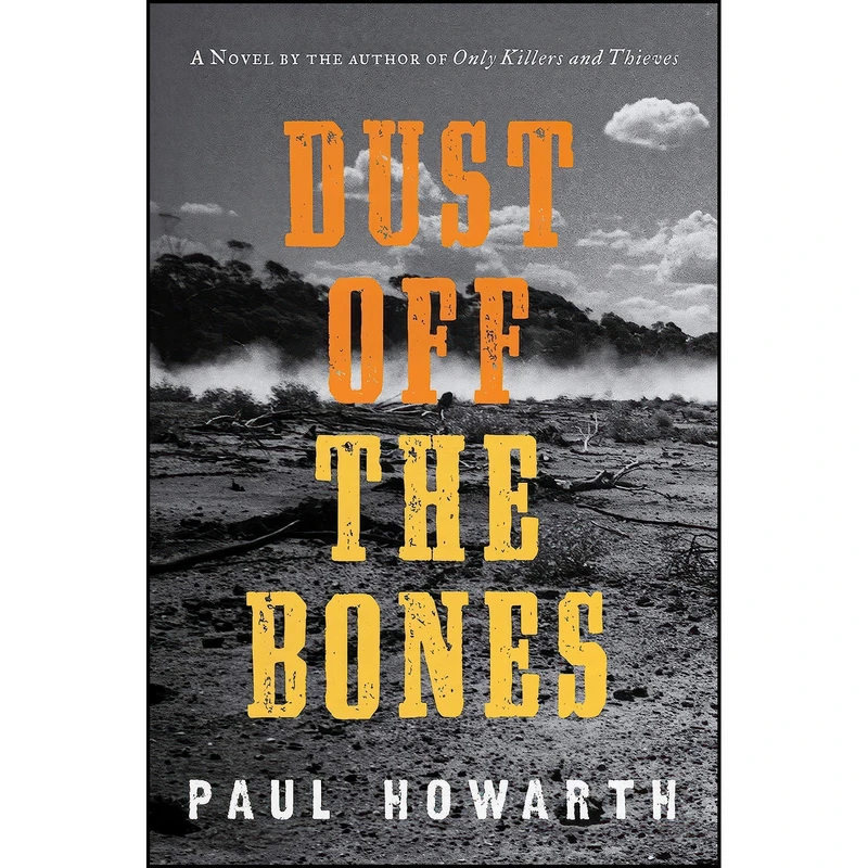 کتاب Dust Off the Bones اثر Paul Howarth انتشارات Harper
