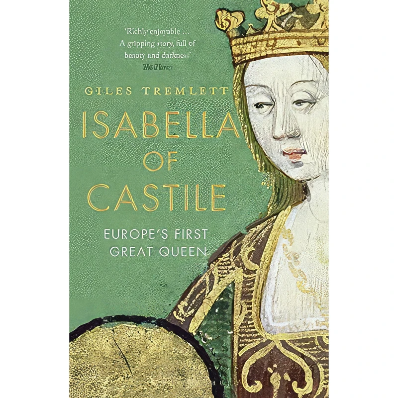 کتاب Isabella Of Castile اثر Tremlett Giles and Giles Tremlett انتشارات Bloomsbury