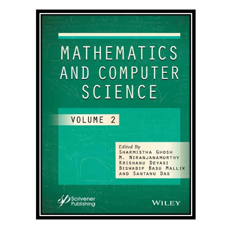 کتاب Mathematics and Computer Science اثر جمعی از نویسندگان انتشارات مؤلفین طلایی