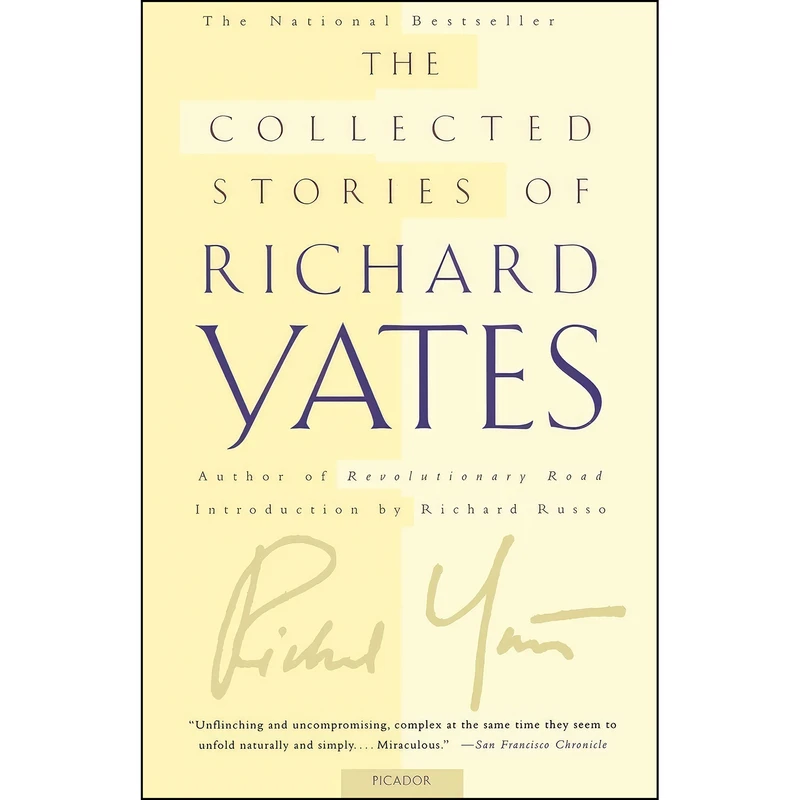 کتاب The Collected Stories of Richard Yates اثر Richard Yates and Richard Russo انتشارات Picador