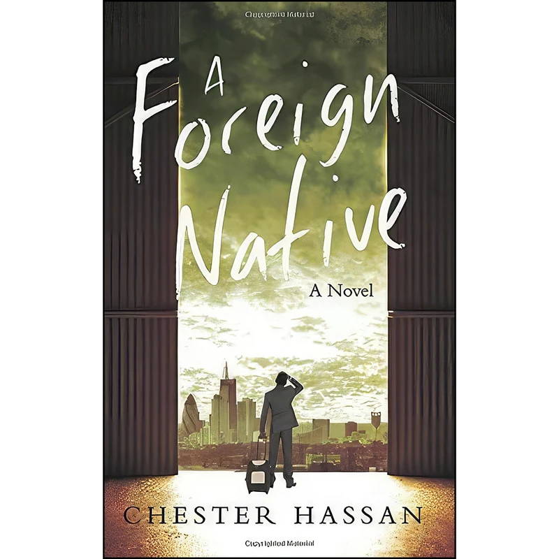 کتاب A Foreign Native اثر Chester Hassan انتشارات Troubador Publishing Ltd