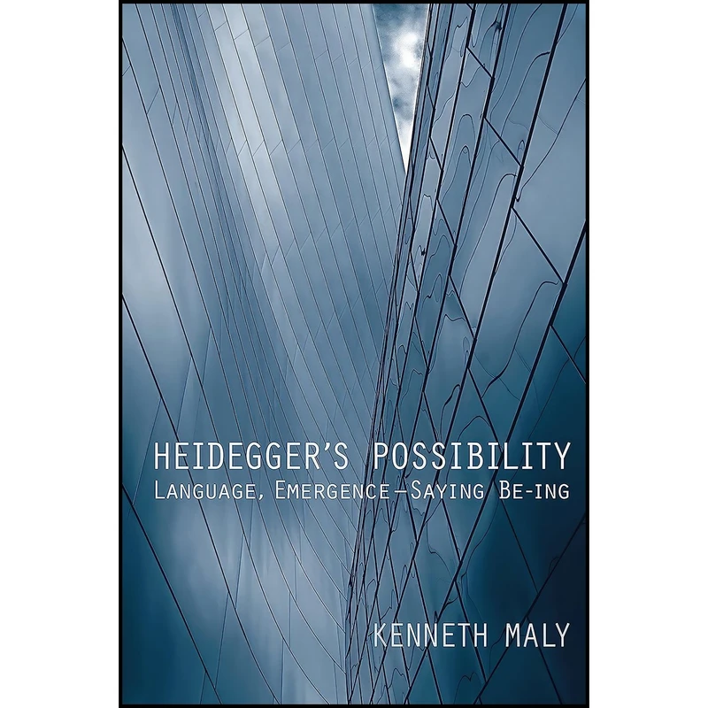 کتاب Heideggers Possibility اثر Kenneth Maly انتشارات University of Toronto Press