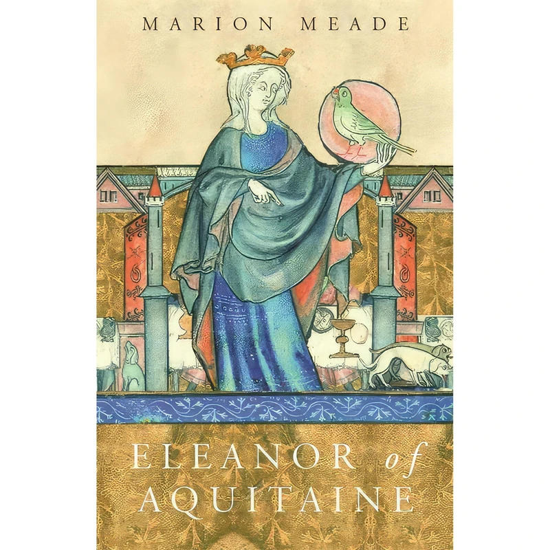 کتاب Eleanor of Aquitaine  اثر Marion Meade انتشارات Orion Pub Co