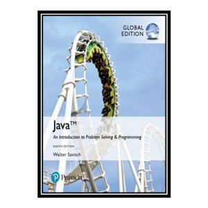 کتاب 	 Java: An Introduction to Problem Solving and Programming, Global Edition اثر Walter Savitch انتشارات مؤلفین طلایی
