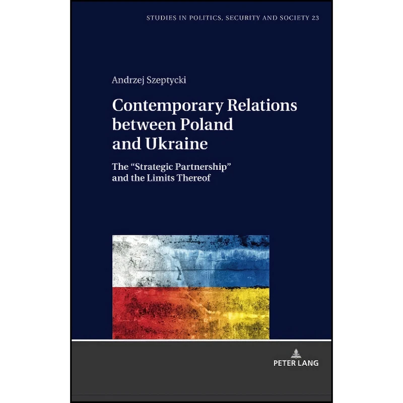 کتاب Contemporary Relations between Poland and Ukraine اثر Andrzej Szeptycki انتشارات Peter Lang