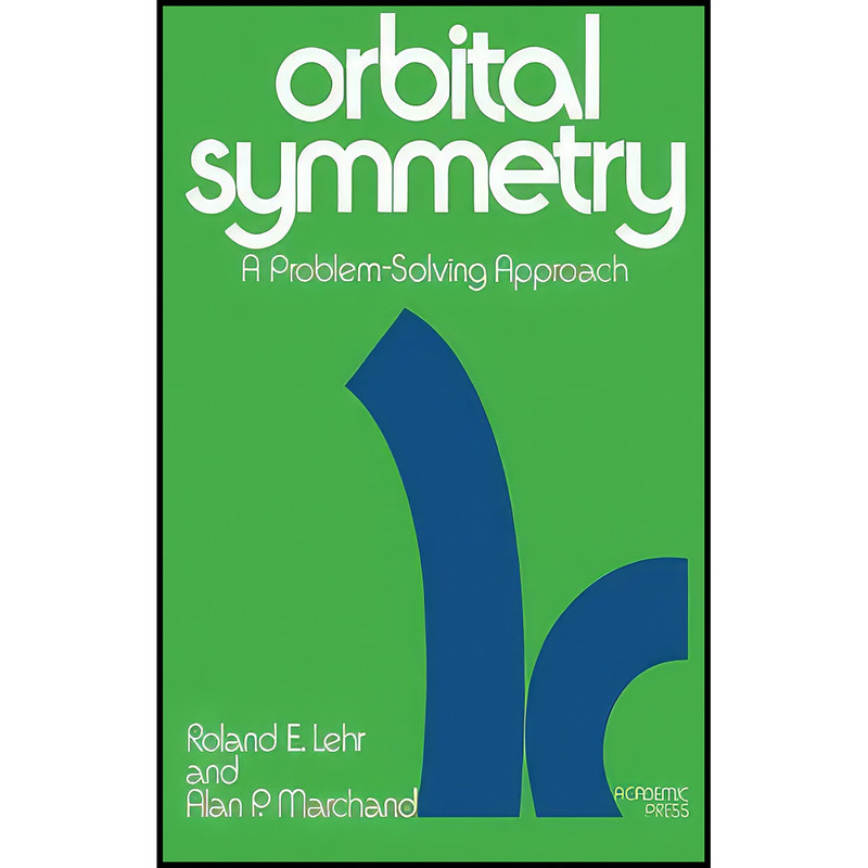 کتاب Orbital Symmetry اثر Roland E. Lehr and Alan P. Marchand انتشارات تازه ها