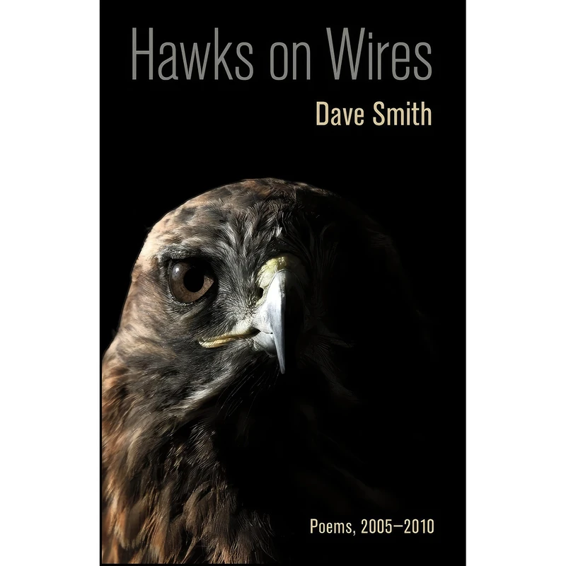 کتاب Hawks on Wires اثر Dave Smith انتشارات LSU Press