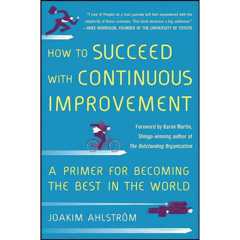 کتاب How to Succeed with Continuous Improvement اثر Joakim Ahlstrom انتشارات McGraw Hill