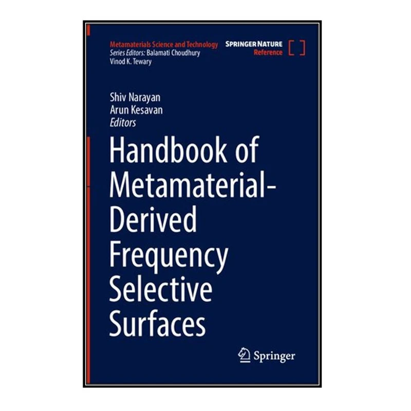  کتاب Handbook of Metamaterial-Derived Frequency Selective Surfaces اثر Shiv Narayan and Arun Kesavan انتشارات مؤلفين طلايي