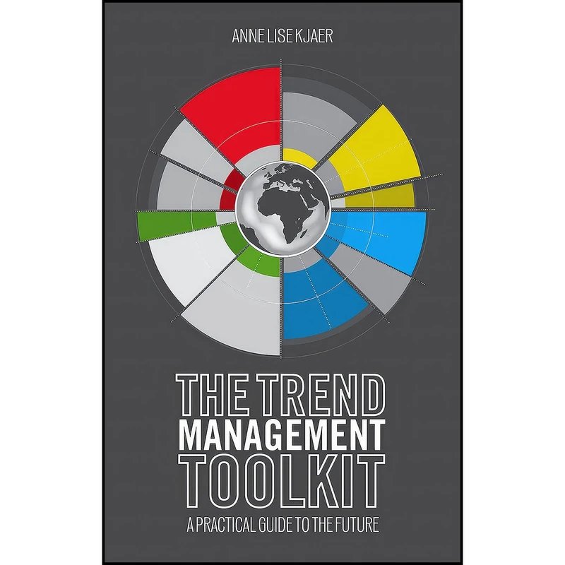 کتاب The Trend Management Toolkit اثر A. Kjaer انتشارات Springer