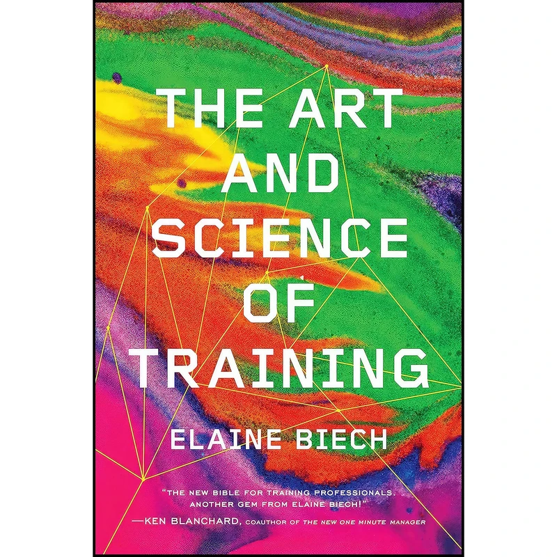 کتاب The Art and Science of Training اثر Elaine Biech انتشارات Association for Talent Development
