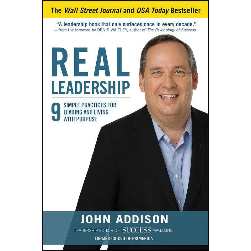 کتاب Real Leadership اثر John Addison and John David Mann انتشارات McGraw Hill