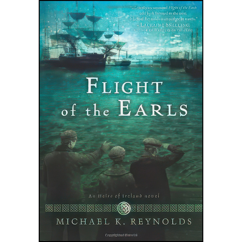کتاب Flight of the Earls اثر Michael K. Reynolds انتشارات B&H Books