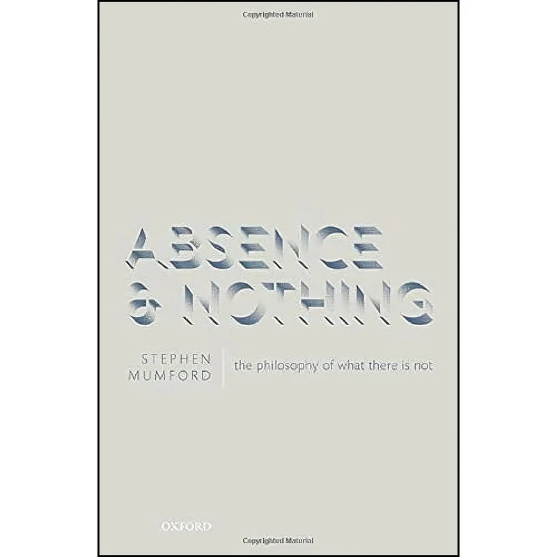 کتاب Absence and Nothing اثر Stephen Mumford انتشارات Oxford University Press