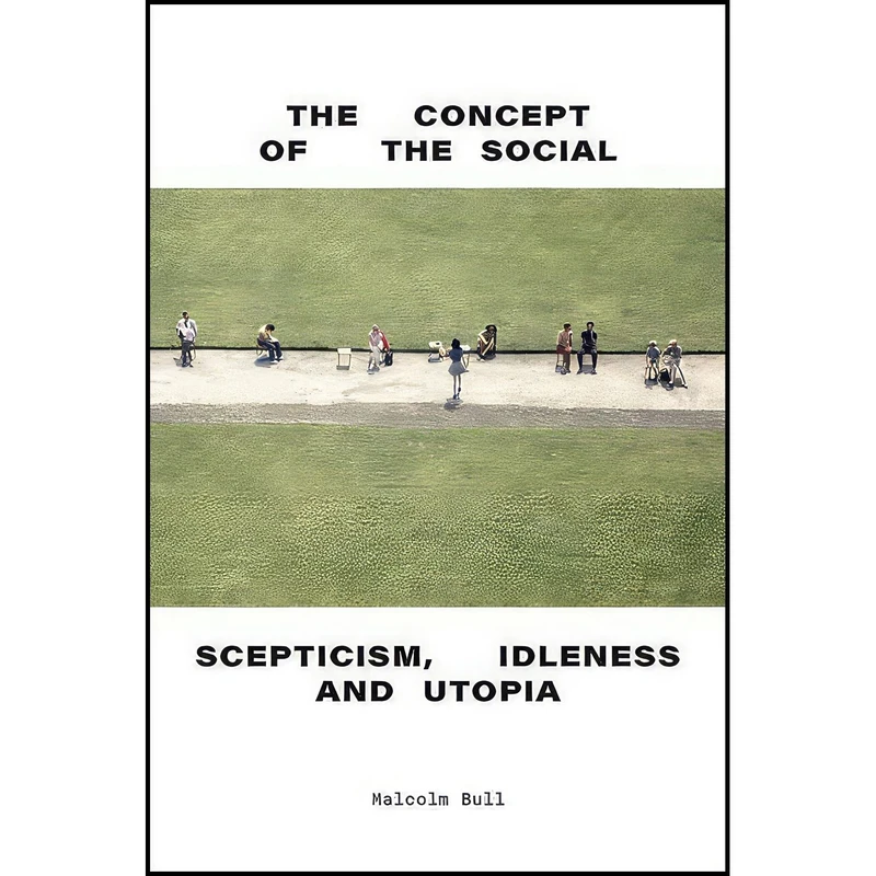 کتاب The Concept of the Social اثر Malcolm Bull انتشارات Verso