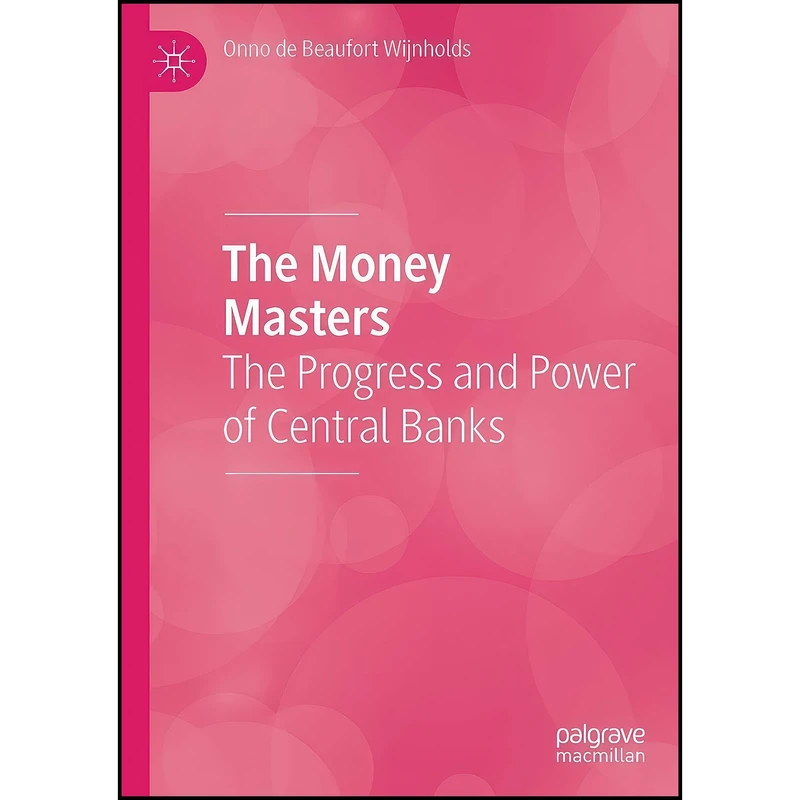 کتاب The Money Masters اثر Onno de Beaufort Wijnholds انتشارات بله