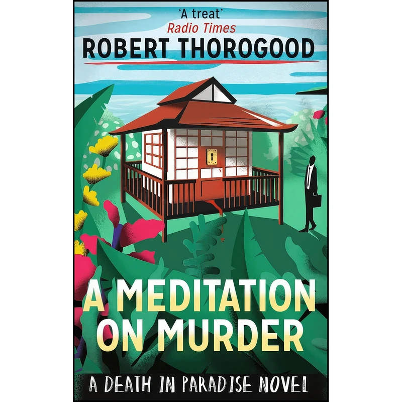 کتاب A Meditation on Murder اثر Robert Thorogood انتشارات MIRA BOOKS