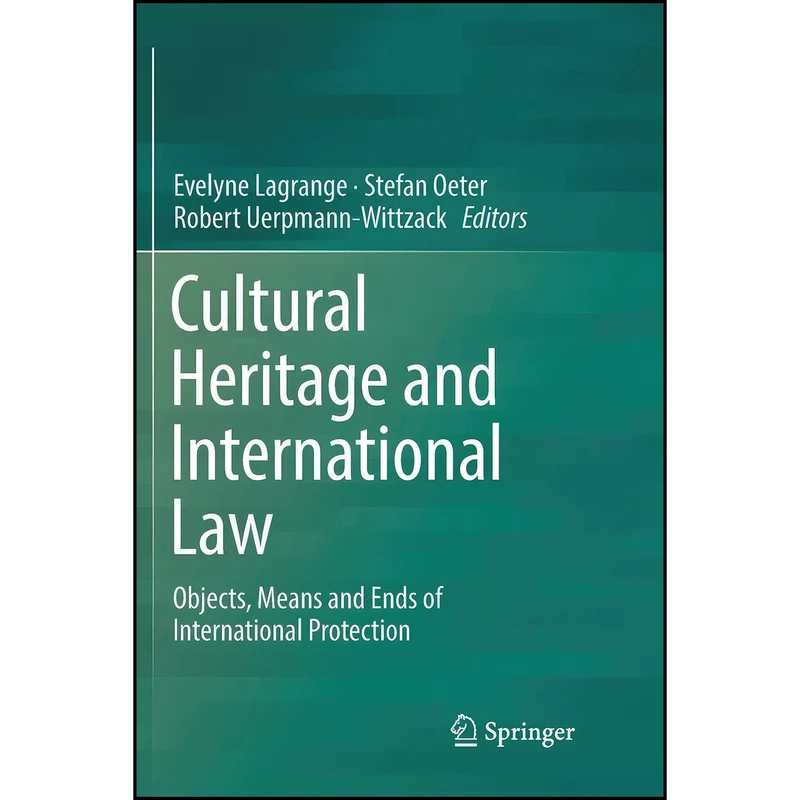 کتاب Cultural Heritage and International Law اثر جمعي از نويسندگان انتشارات تازه ها