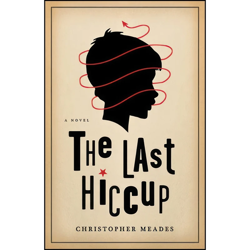 کتاب The Last Hiccup اثر Christopher Meades انتشارات ECW Press
