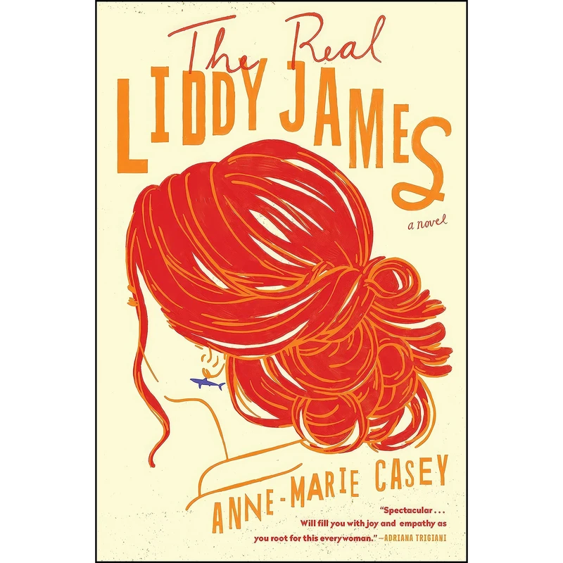 کتاب The Real Liddy James اثر Anne-Marie Casey انتشارات G.P. Putnams Sons