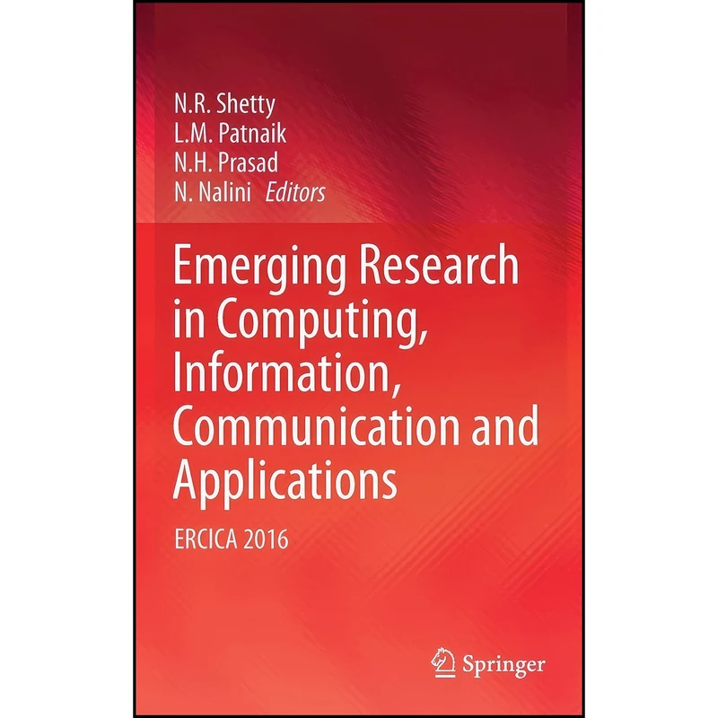 کتاب Emerging Research in Computing, Information, Communication and Applications اثر جمعي از نويسندگان انتشارات Springer