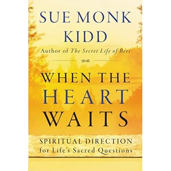 کتاب When the Heart Waits اثر Sue Monk Kidd انتشارات HarperCollins Publishers Inc