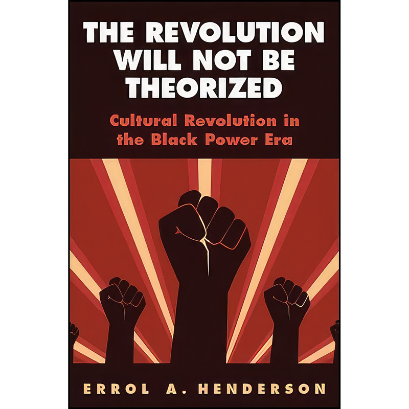 کتاب The Revolution Will Not Be Theorized اثر Errol A. Henderson انتشارات SUNY Press