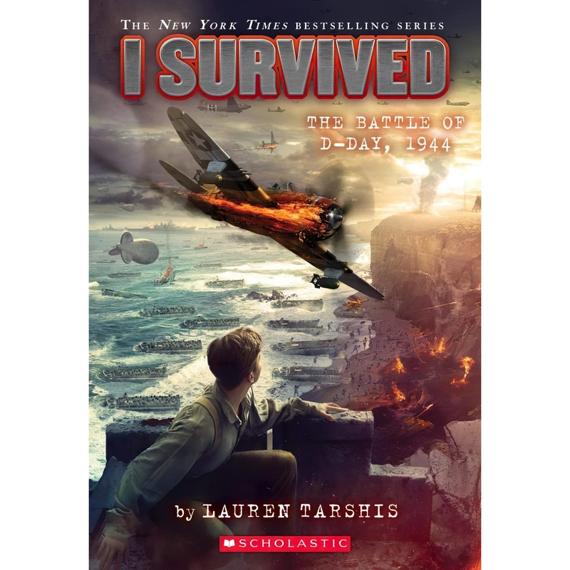 کتاب I Survived the Battle of D-Day, 1944 اثر Lauren Tarshis انتشارات Scholastic