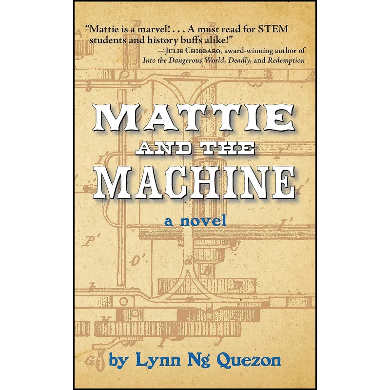 کتاب Mattie and the Machine اثر Lynn Ng Quezon انتشارات Santa Monica Press