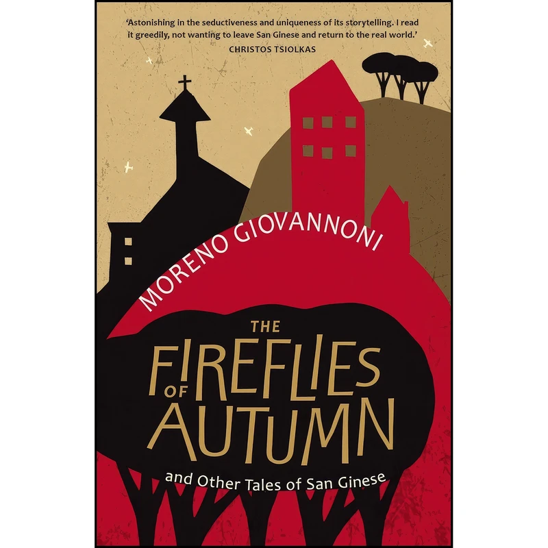 کتاب The Fireflies of Autumn اثر Moreno Giovannoni انتشارات Black Inc.