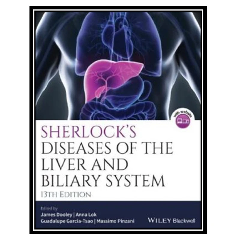 کتاب Sherlock’s Diseases of the Liver and Biliary System اثر جمعی از نویسندگان انتشارات مؤلفین طلایی