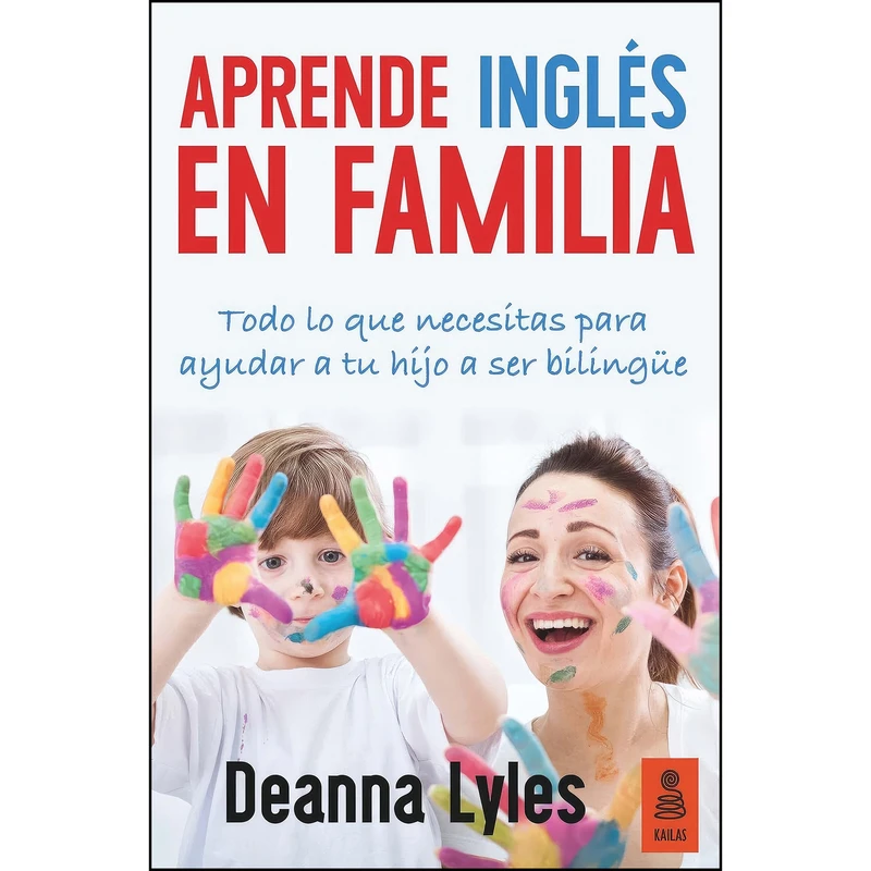 کتاب Aprende ingl s en familia اثر Deanna Lyles انتشارات Kailas Editorial, S.L.
