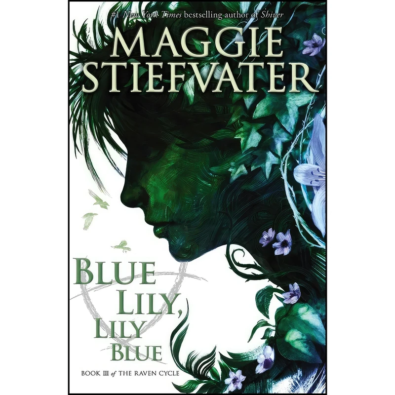 کتاب Blue Lily, Lily Blue  اثر Maggie Stiefvater انتشارات Scholastic Press