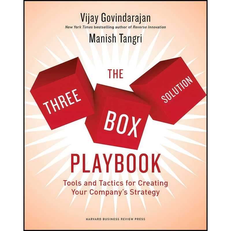کتاب The Three-Box Solution Playbook اثر جمعي از نويسندگان انتشارات Harvard Business Review Press