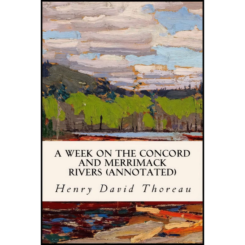 کتاب A Week on the Concord and Merrimack Rivers اثر Henry David Thoreau انتشارات تازه ها