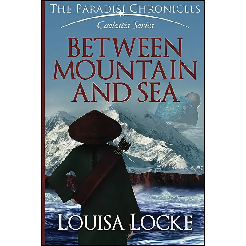 کتاب Between Mountain and Sea اثر M. Louisa Locke انتشارات تازه ها