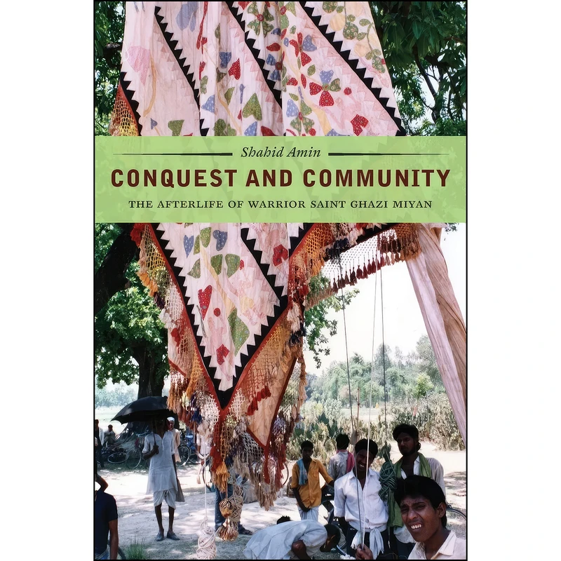 کتاب Conquest and Community اثر Shahid Amin انتشارات University of Chicago Press