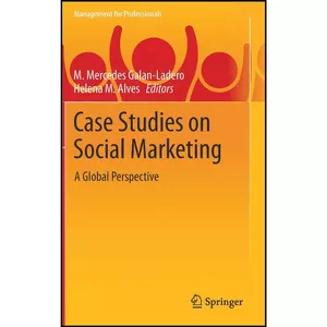 کتاب Case Studies on Social Marketing اثر جمعي از نويسندگان انتشارات Springer