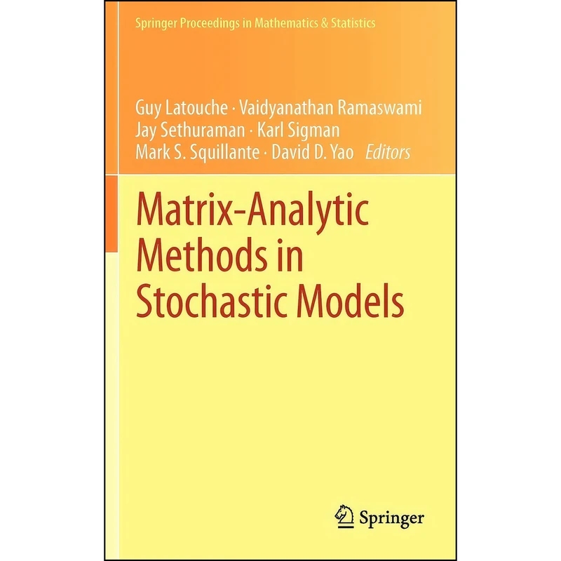 کتاب Matrix-Analytic Methods in Stochastic Models  اثر جمعي از نويسندگان انتشارات Springer