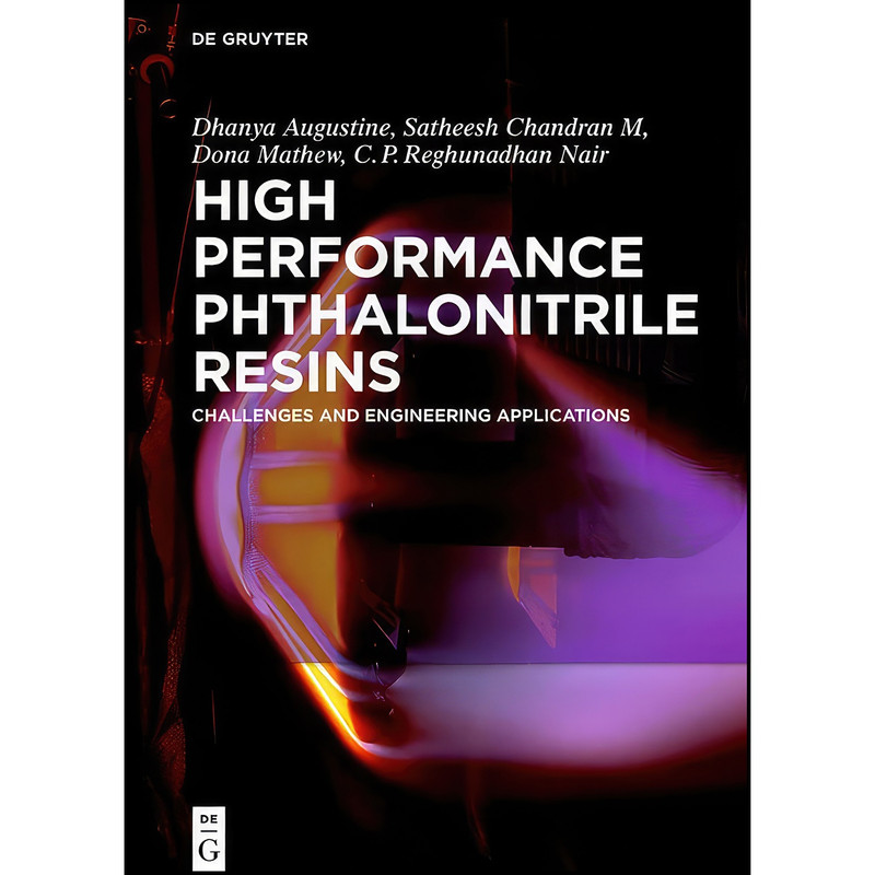 کتاب High Performance Phthalonitrile Resins اثر جمعي از نويسندگان انتشارات de Gruyter