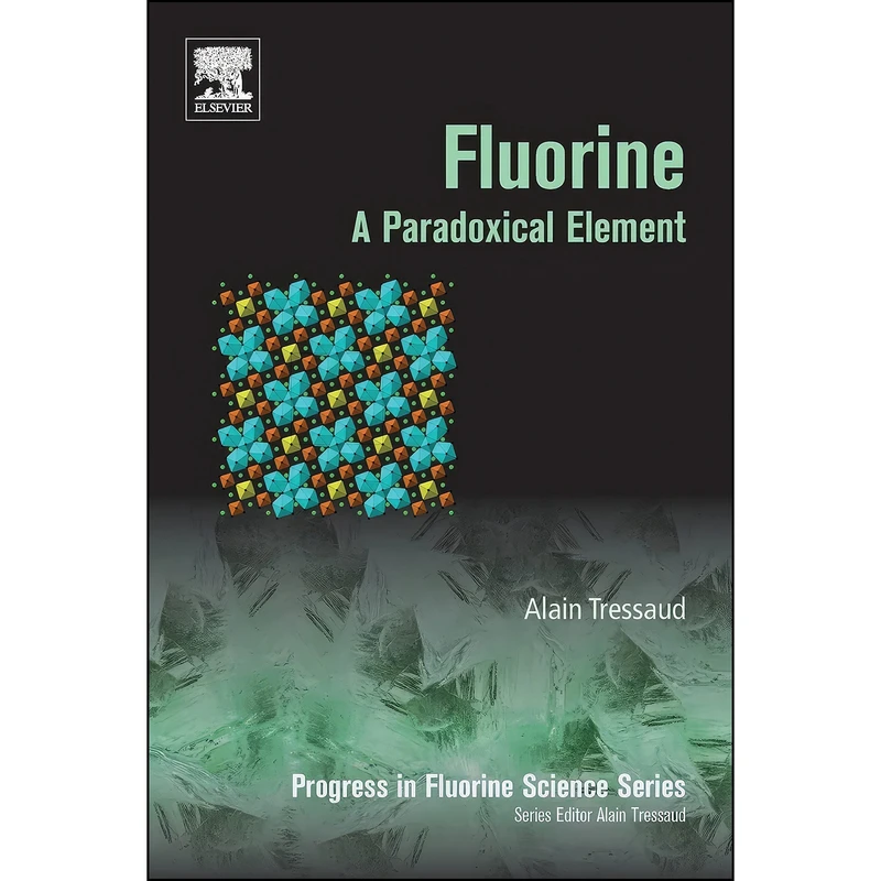 کتاب Fluorine اثر Alain Tressaud انتشارات Elsevier