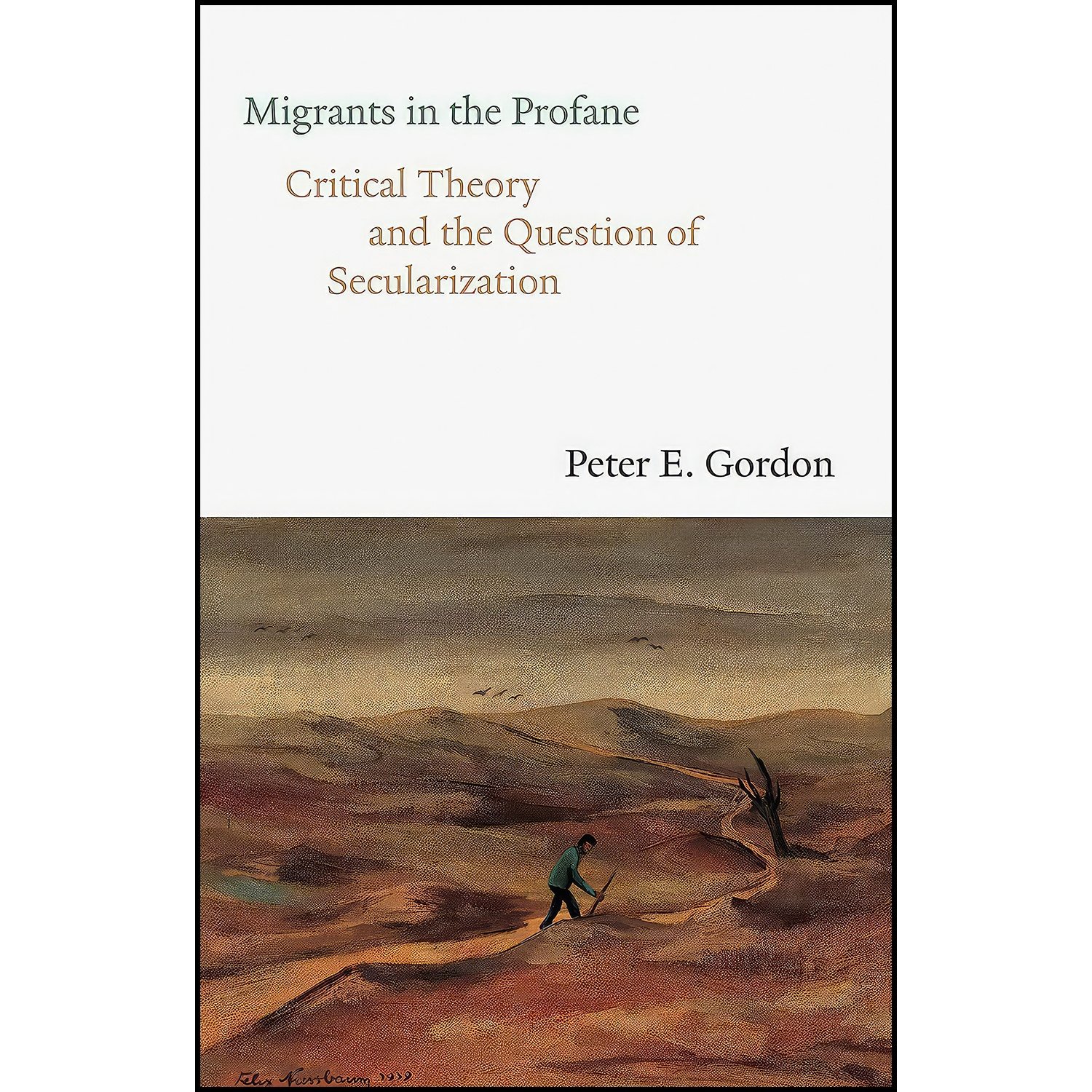 کتاب Migrants in the Profane اثر Peter Eli Gordon انتشارات Yale University Press